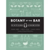 Penguin Random House Botany At The Bar: The Art And Science Of Making Bitters -Liquor Specialty Store Botany