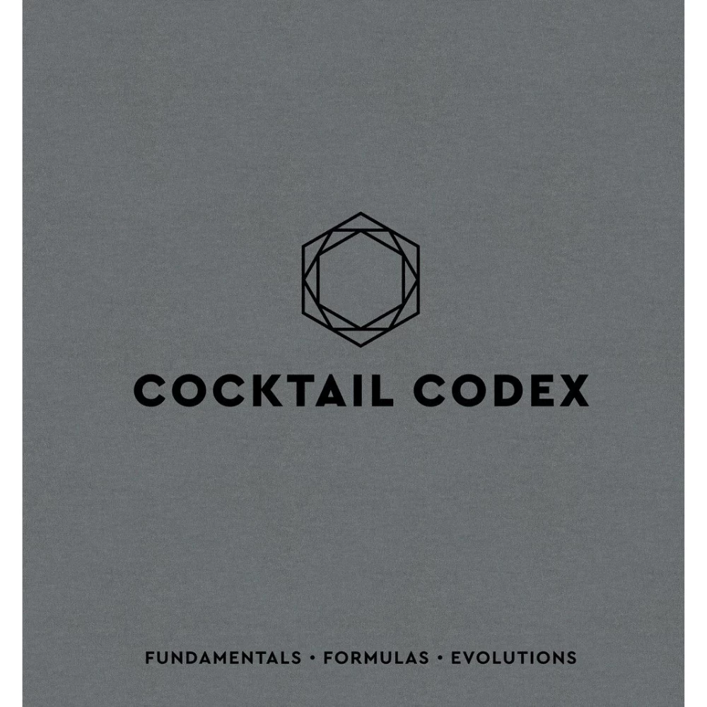Penguin Random House Cocktail Codex: Fundamentals, Formulas, Evolutions 3 Penguin Random House Cocktail Codex: Fundamentals, Formulas, Evolutions