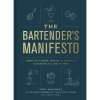 Penguin Random House The Bartender's Manifesto: How To Think, Drink, And Create Cocktails Like A Pro -Liquor Specialty Store TheBartender sManifesto