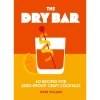The Dry Bar: Over 60 Recipes For Zero-proof Craft Cocktails 1 The Dry Bar: Over 60 Recipes For Zero-proof Craft Cocktails -Liquor Specialty Store TheDryBar