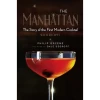 The Manhattan: The Story Of The First Modern Cocktail With Recipes -Liquor Specialty Store TheManhattan
