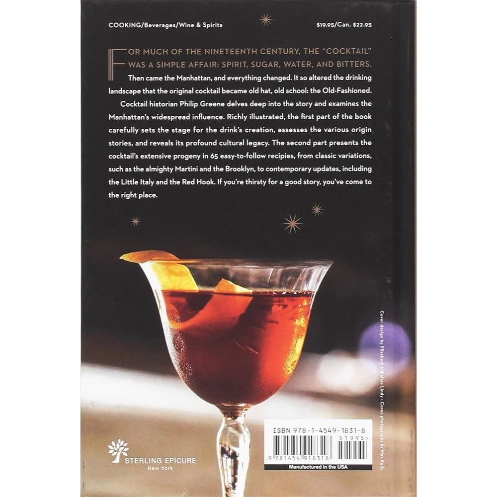 The Manhattan: The Story Of The First Modern Cocktail With Recipes 4 The Manhattan: The Story Of The First Modern Cocktail With Recipes - Image 2