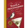 Tequila Mockingbird (10th Anniversary Expanded Edition): Cocktails With A Literary Twist -Liquor Specialty Store Untitleddesign 3 47134256 6134 4254 a11d 59eec3ef80cf