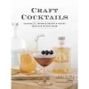 Penguin Random House Craft Cocktails: Seasonally Inspired Drinks And Snacks From Our Sipping Room